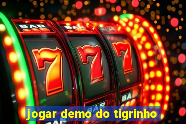 jogar demo do tigrinho